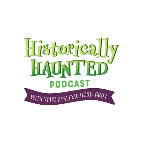Historically Haunted Podcast Logo